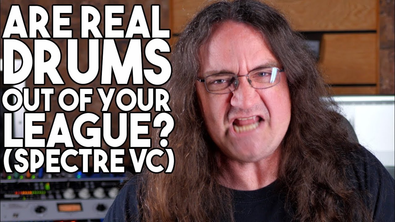 Are REAL DRUMS out of your league | Spectre Sound Studios VC