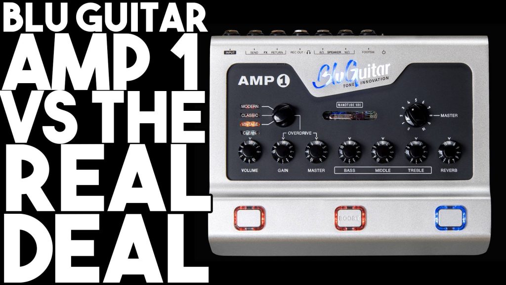 Blu Guitar AMP 1 vs THE REAL DEAL