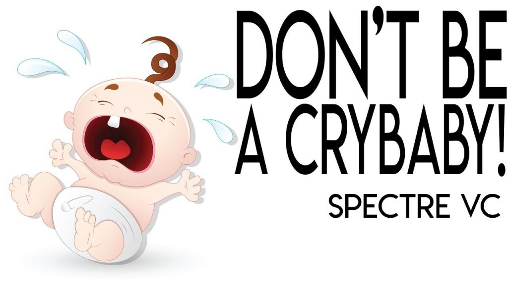 Don't be a CRYBABY
