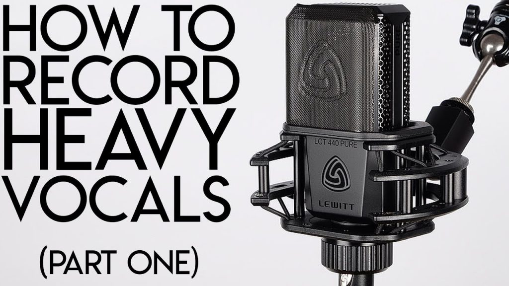 How to RECORD HEAVY VOCALS