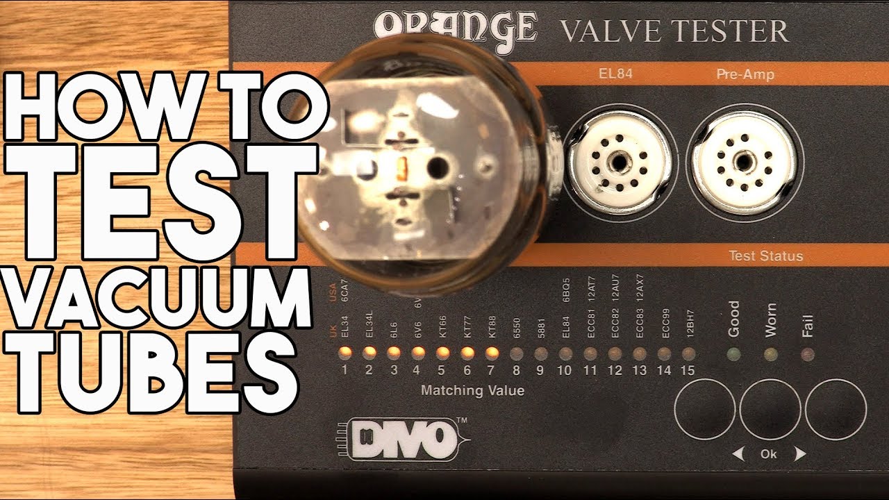 How to TEST VACUUM TUBES with the Orange Valve Tester
