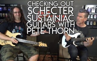 Schecter SUSTAINIAC guitars with Pete Thorn - Demo
