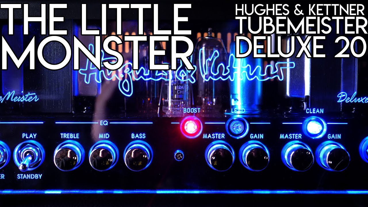 The Little Monster- Hughes & Kettner Tubemeister Deluxe 20