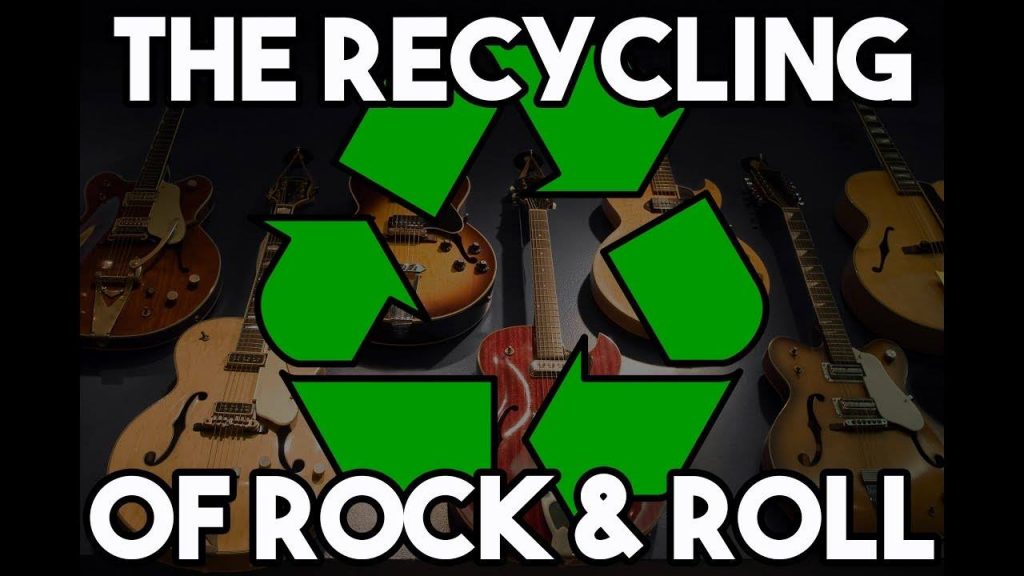 The Recycling of Rock & Roll
